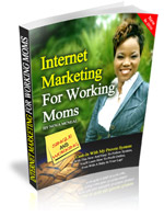 Internet Marketing for Working Moms, an eBook by Nova McNeal