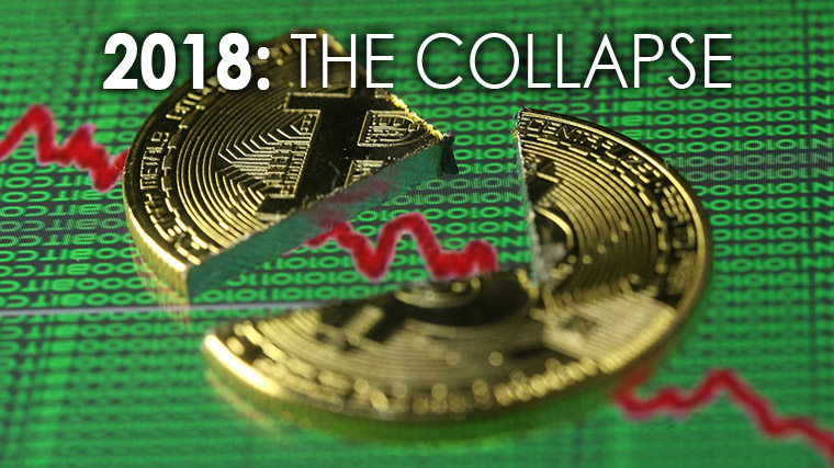 2018: The Collapse Of Bitcoin